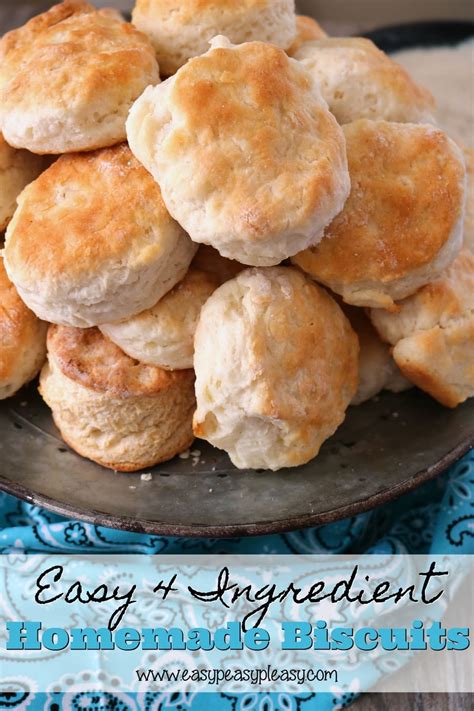 Homemade Biscuits Using Only 4 Ingredients Easy Peasy Pleasy