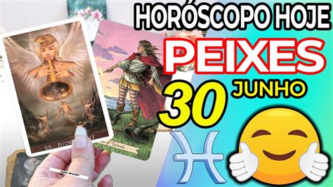 UM MILAGRE ESTÁ A CHEGAR Horoscopo do dia de hoje PEIXES 30 junho 2022