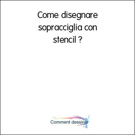 Come Disegnare Sopracciglia Con Stencil Come Disegnare