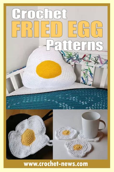 10 Crochet Fried Egg Patterns Crochet News