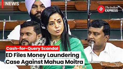 Mahua Moitra Case Ed Files Money Laundering Case Against Mahua Moitra