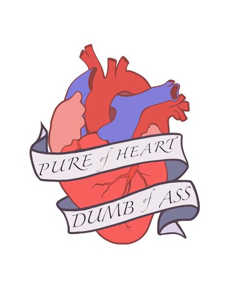 Pure Of Heart Dumb Of Ass Sticker Etsy