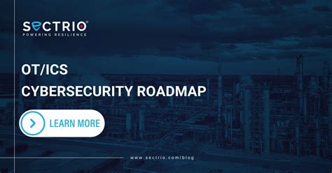 Comprehensive Ot Ics Cybersecurity Roadmap For