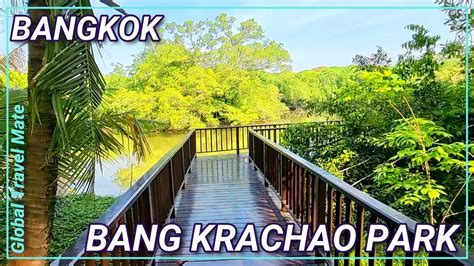 Bangkok City Park Green Lung Bang Krachao Day Trip 🇹🇭 Thailand Youtube