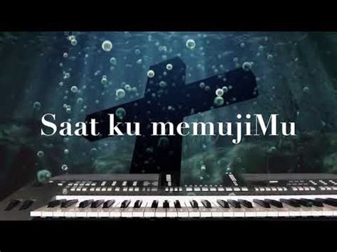 Karaoke Saatku Menyembahmu Youtube