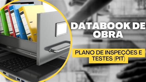 Pit Plano De Inspe O E Testes E O Databook De Obra Youtube