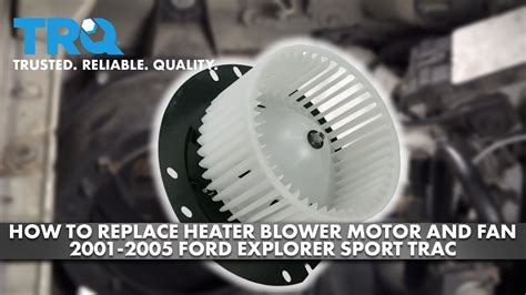 How To Replace Heater Blower Cage 2001 2005 Ford Explorer Sport Trac