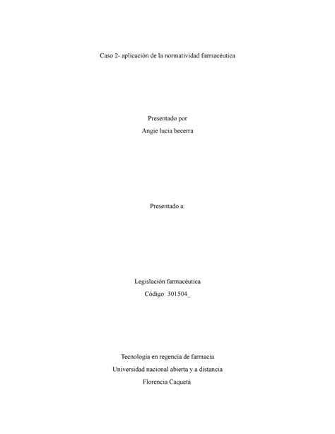 Tabla 1 Caso 2 aplicación de la normatividad farmacéutica Presentado