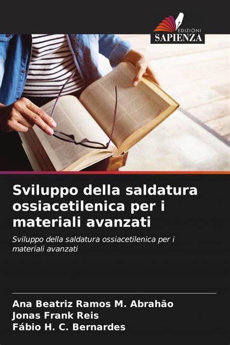 Sviluppo Della Saldatura Ossiacetilenica Per I Materiali Avanzati