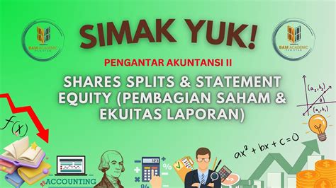 Simak Yuk Shares Splits Statement Equity Pembagian Saham