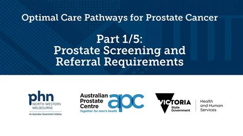 Optimal Care Pathways For Prostate Cancer Part 1 5 Prostate Screening And Referral