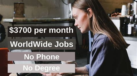 3700 Per Month No Degree No Phone Global Jobs Remote Work From