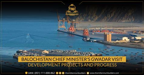 Balochistan Chief Ministers Gwadar Visit Development Projects And