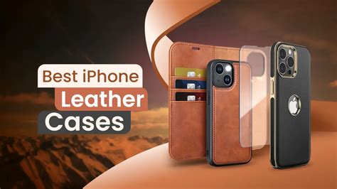 Best Iphone Leather Cases In A Detailed Guide Applavia