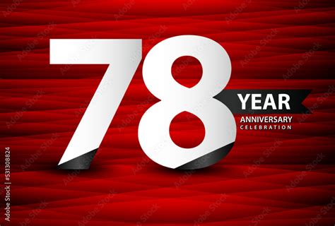 78 Year Anniversary Celebration Logo Vector On Red Background 78 Number Design 78th Birthday