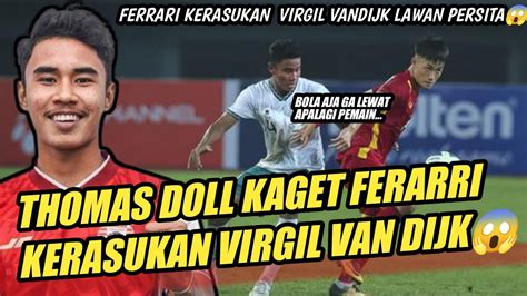 Berita Persija Hari Ini Thomas Doll Kaget Ferarri Kerasukan Virgil Van