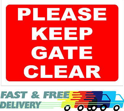 Please Keep Gate Clear Sign Clear Entrance Exit Do Not Block Area