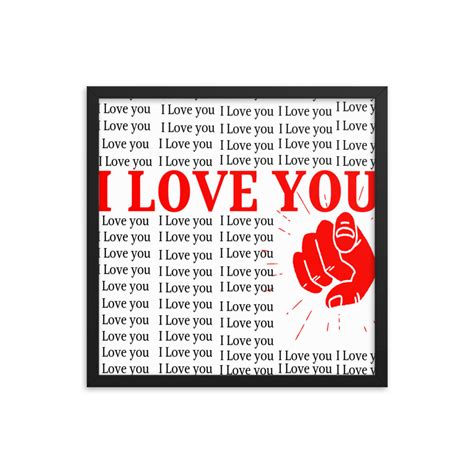 I Love You Framed poster