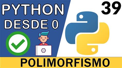 Polimorfismo en Python Programación Orientada a Objetos Curso