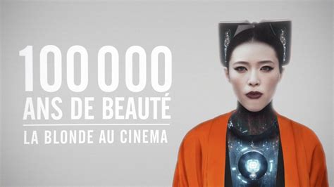 La blonde au cinema en replay 100 000 ans de beauté