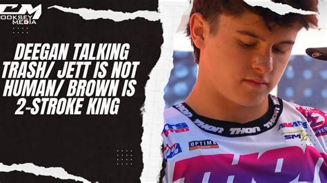 Haiden Deegan Talking Trash Jett Is Not Human Brown Is 2 Stroke King