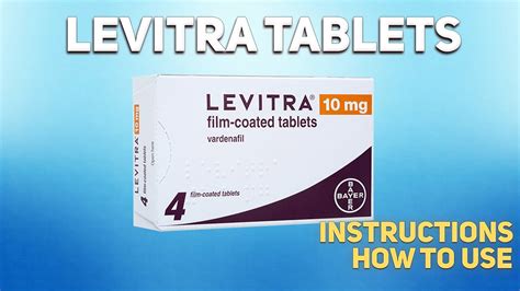 Levitra Tablets Vardenafil How To Use How And When To Take It