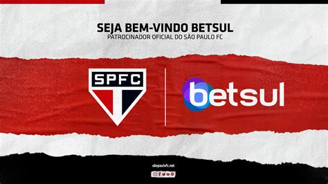 Betsul O Novo Patrocinador Do S O Paulo Spfc