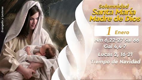 LECTURAS Y EVANGELIO DEL DOMINGO 1 DE ENERO DE 2023 SANTA MARÍA MADRE