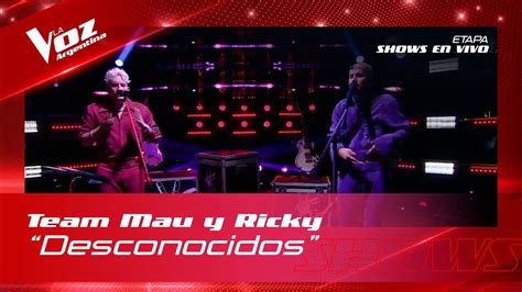 Team Mau Y Ricky Desconocidos Shows En Vivo Vos La Voz