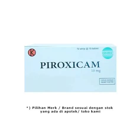 Beli Piroxicam 10 Mg 10 Tablet Di Halodoc 1 Jam Sampai