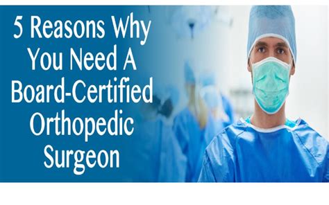 5 Reasons Why You Need A Board-Certified Orthopedic Surgeon