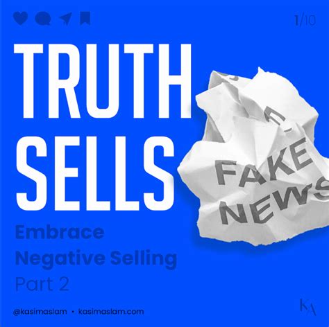 Truth Sells Embrace Negative Selling Part 2 By Kasim Aslam Feb 2024 Medium