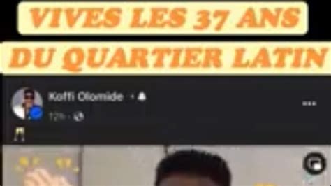 VIVES LES 37ANS DU QUARTIER LATIN BRAVO KOFFI OLOMIDE YouTube