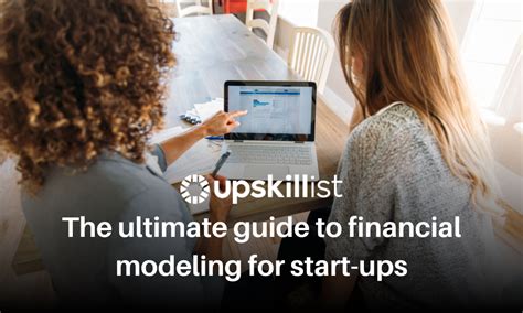 The Ultimate Guide To Financial Modeling For Start Ups Upskillist