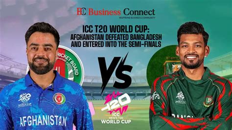 ICC World CupT20 Afghanistan Vs Bangladesh Semi Finals