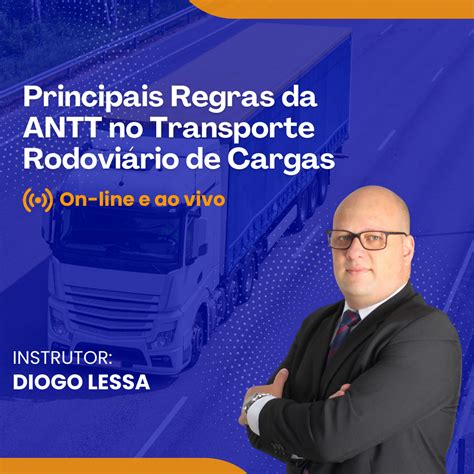 Principais Regras da ANTT no Transporte Rodoviário de Cargas Online e