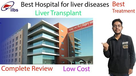 Ilbs Hospital Complete Review Facilities Specialities Cost Of