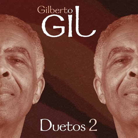 Duetos Lbum De Gilberto Gil Letras