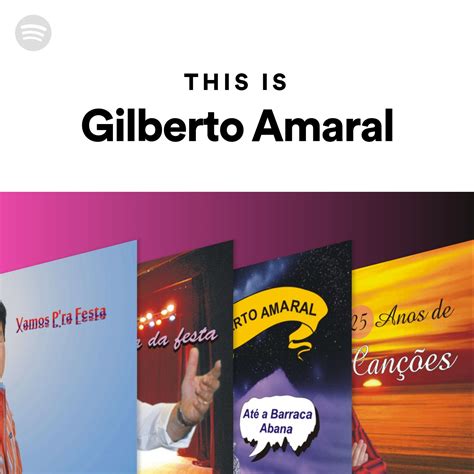 This Is Gilberto Amaral Spotify Playlist