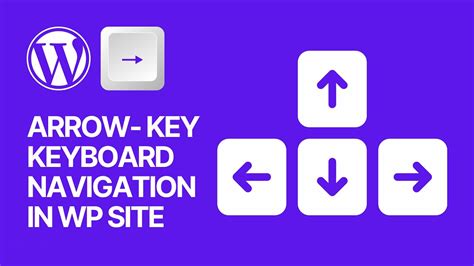 How To Add Arrow Key Keyboard Navigation In Wordpress Site For Free