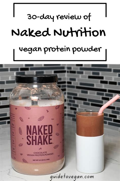 Naked Nutrition Vegan Protein Powder A Day Review Guide To Vegan