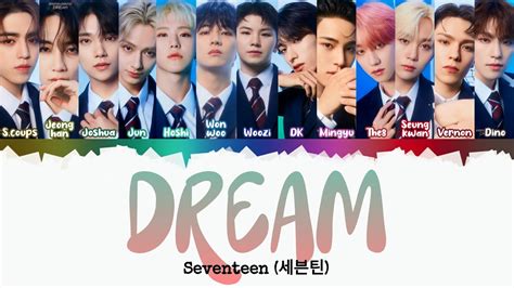 SEVENTEEN Dream INDO SUB Lyrics Color Coded IND ENG KAN ROM