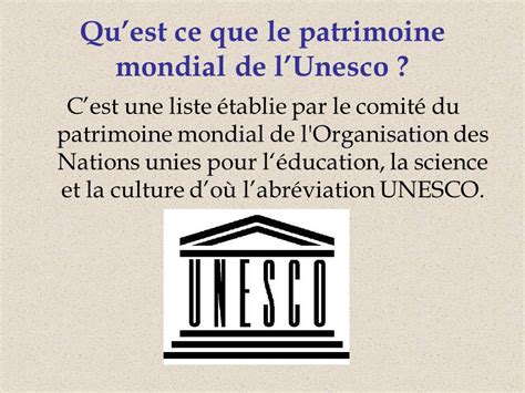 Quest ce que le patrimoine mondial de lUnesco Cest une liste établie