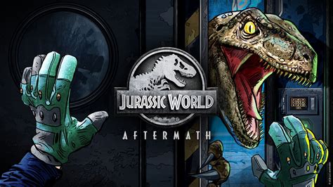 Jurassic World Aftermath Review Making Dinosaurs Terrifying Again Android Central