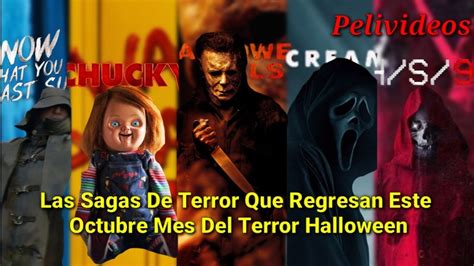 Sagas De Terror Que Regresan Este Octubre Pelivideos Oficial