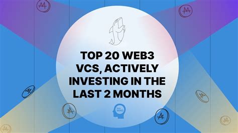 Top 20 Web3 Crypto Vc Investors That Write Checks On A Bear Market