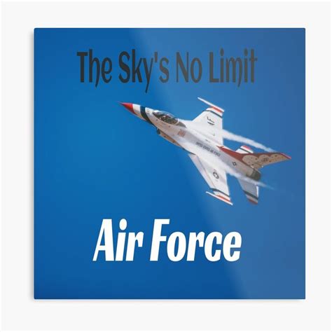 The Sky S No Limit Air Force Metal Print