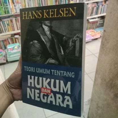 Jual Teori Umum Tentang Hukum Dan Negara Hans Kelsen Ori Shopee