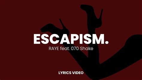 Lyrics Video RAYE Escapism Feat 070 Shake YouTube