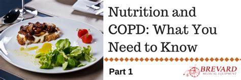 Nutrition And Copd What You Need To Know Part 1 Brevard Medical Equipment